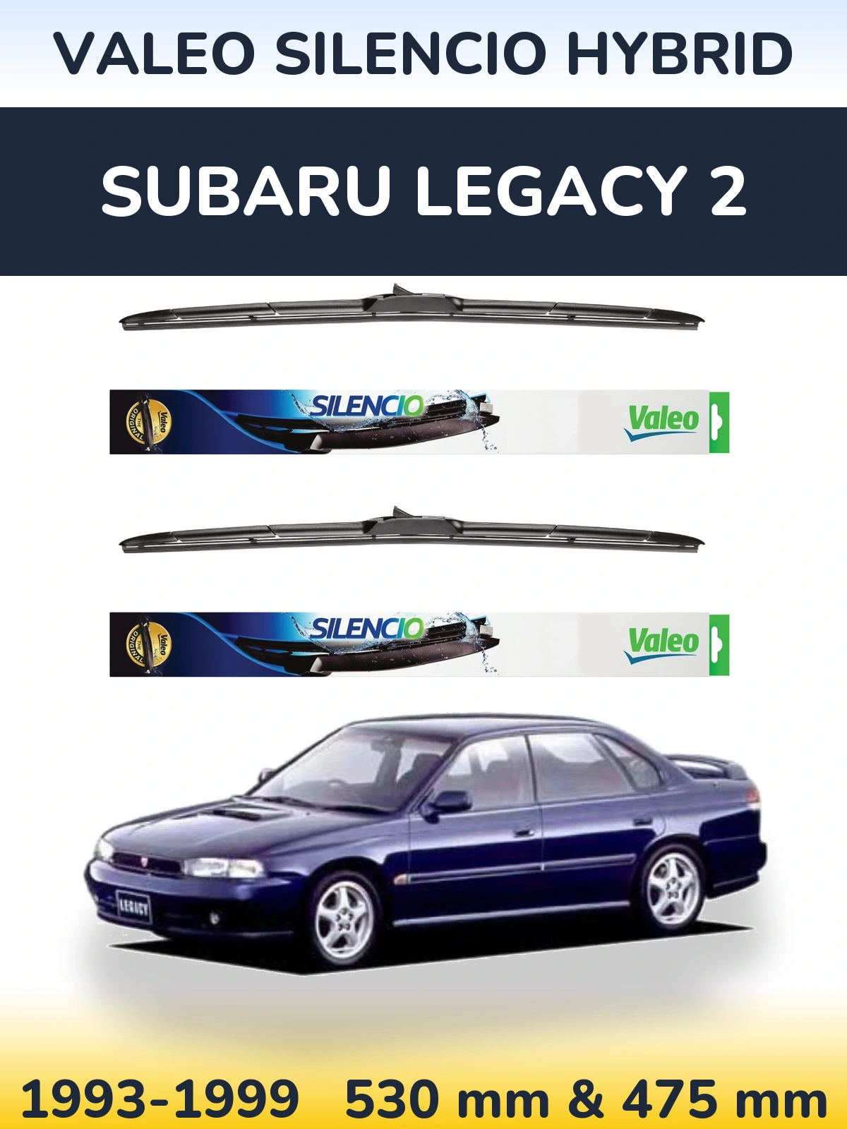 Ștergătoare Valeo Silencio Hybrid pentru Subaru Legacy 2