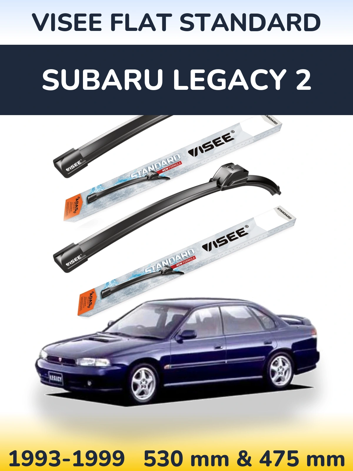 Ștergătoare VISEE FLAT STANDARD pentru Subaru Legacy 2