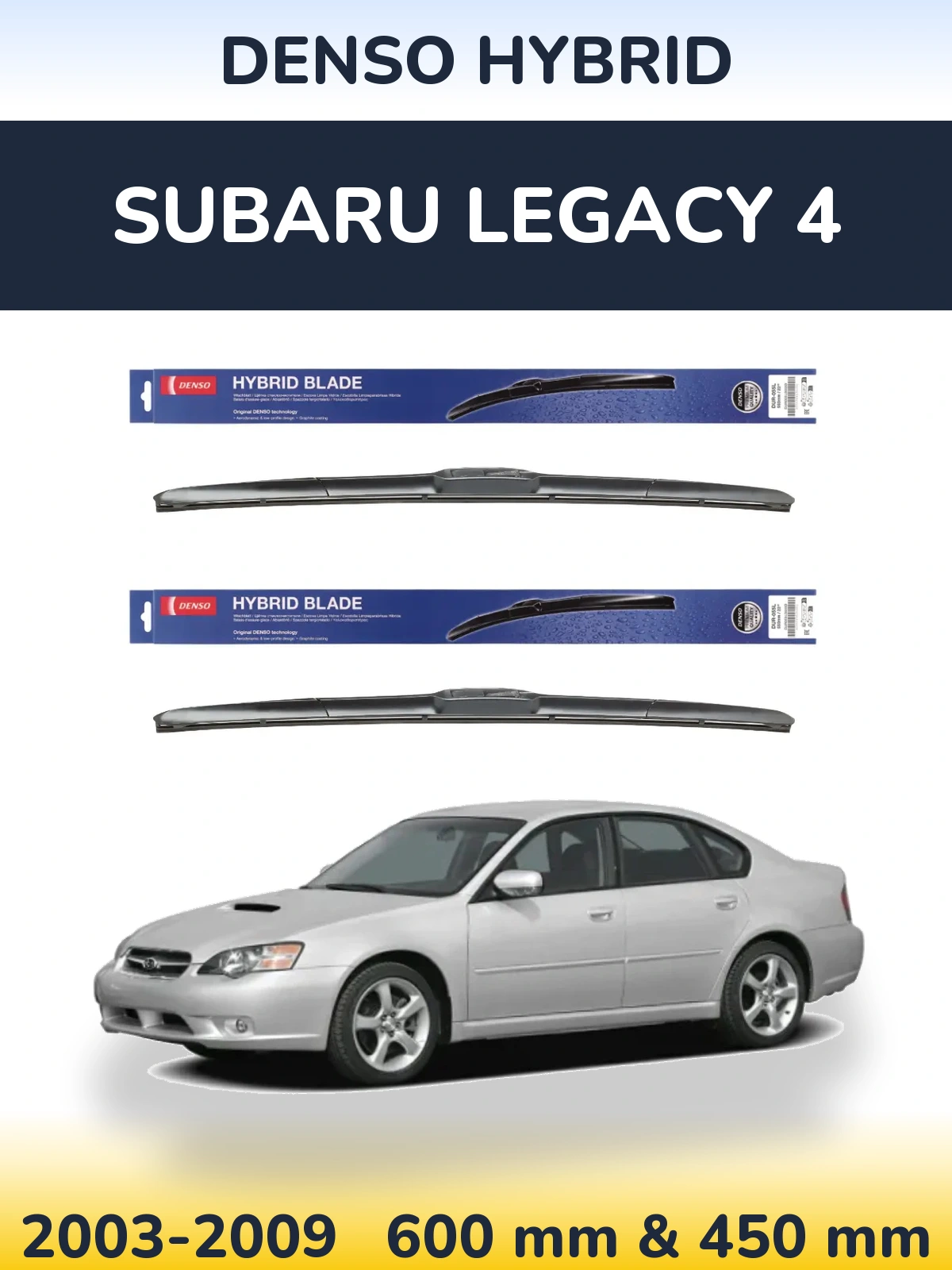 Ștergătoare Denso Hybrid pentru Subaru Legacy 4