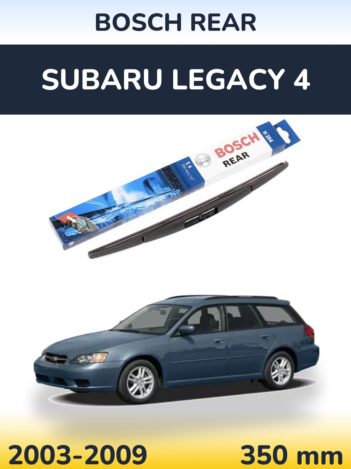 Ștergătoare BOSCH Rear pentru Subaru Legacy 4