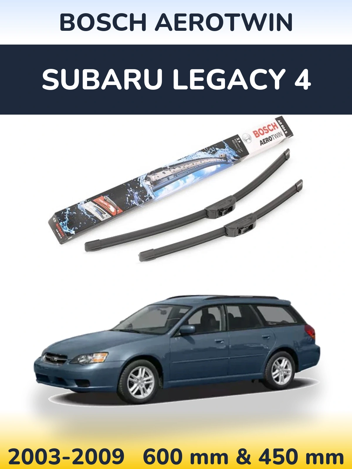 Ștergătoare BOSCH AeroTwin pentru Subaru Legacy 4