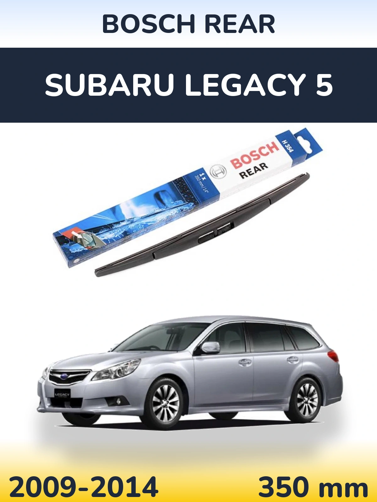Ștergătoare BOSCH Rear pentru Subaru Legacy 5