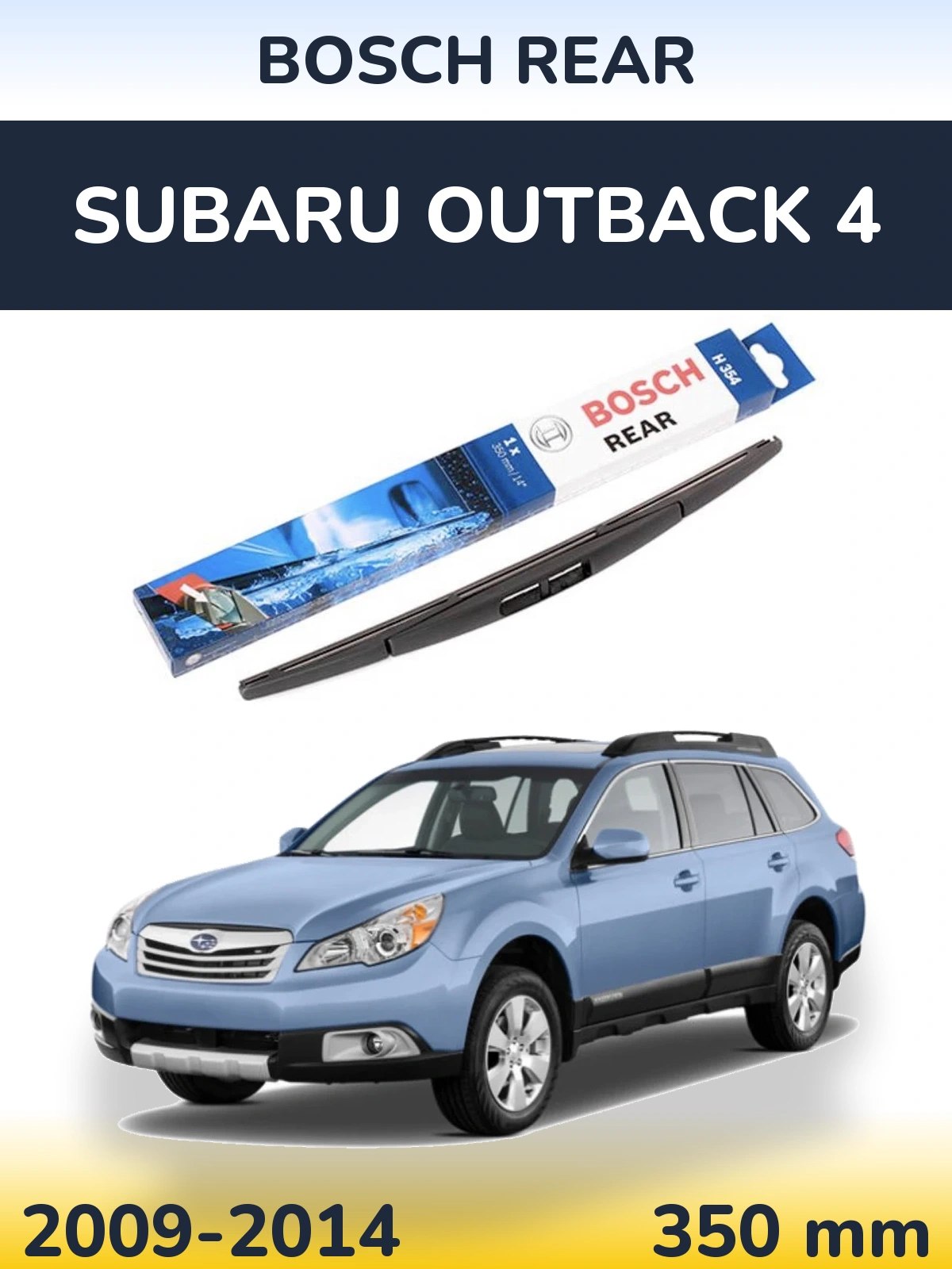 Ștergătoare BOSCH Rear pentru Subaru Outback 4