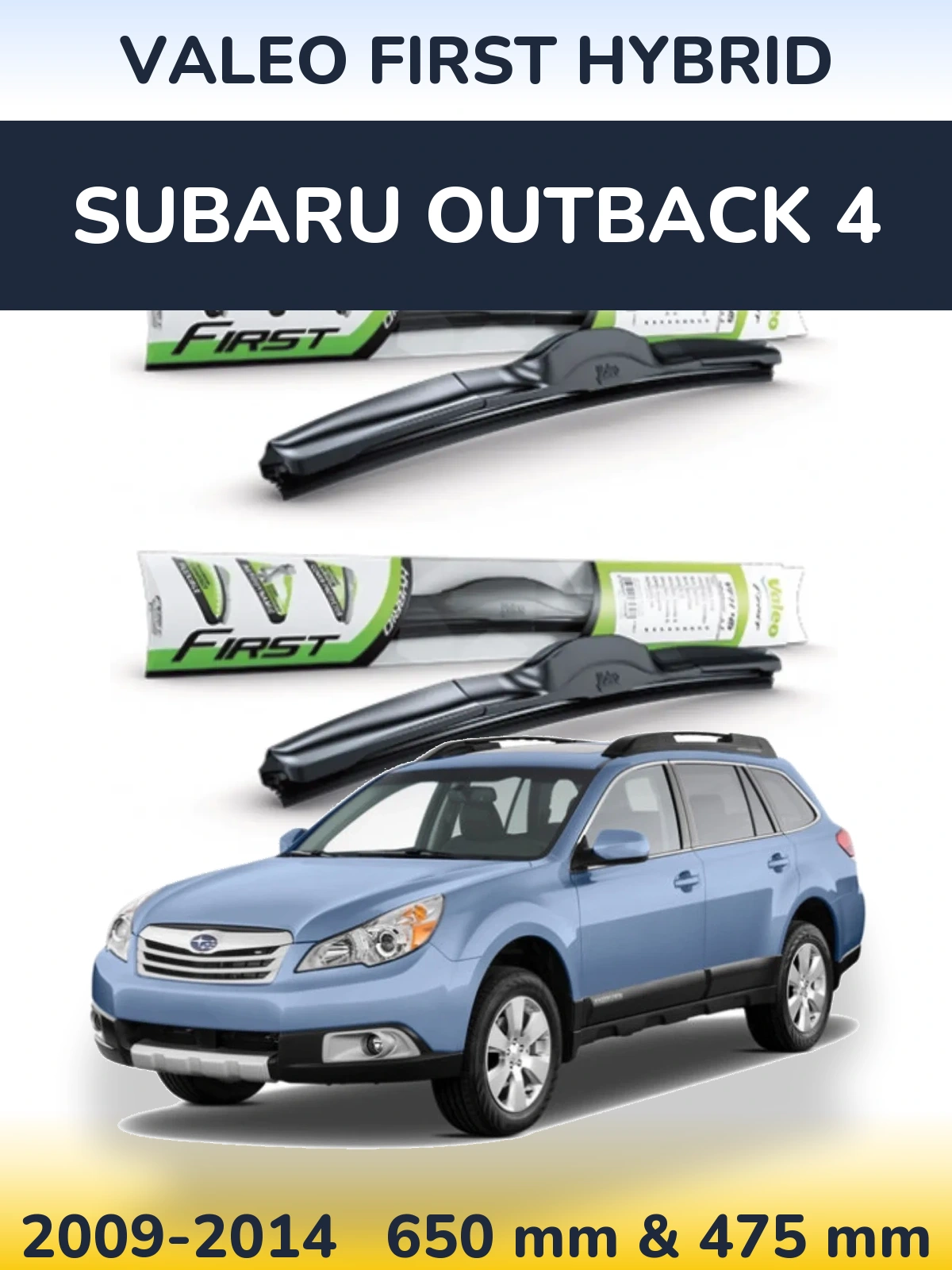 Ștergătoare Valeo First Hybrid pentru Subaru Outback 4