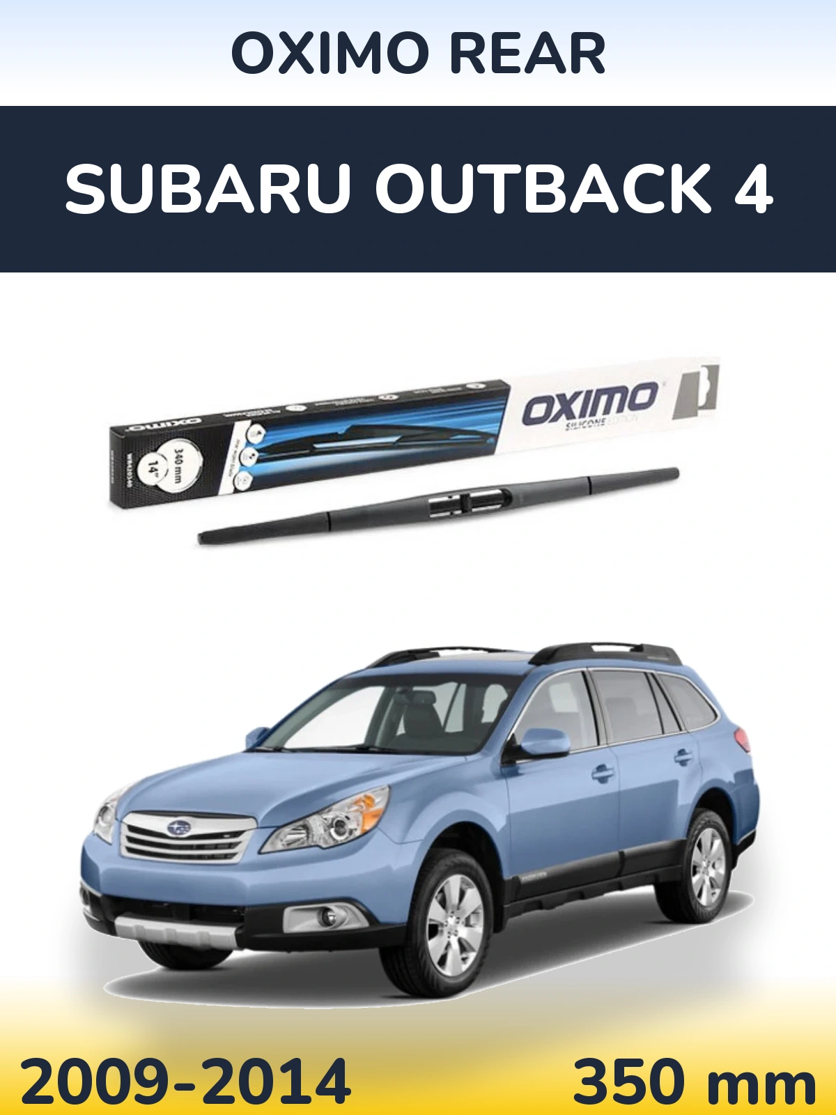 Ștergătoare Oximo Rear pentru Subaru Outback 4