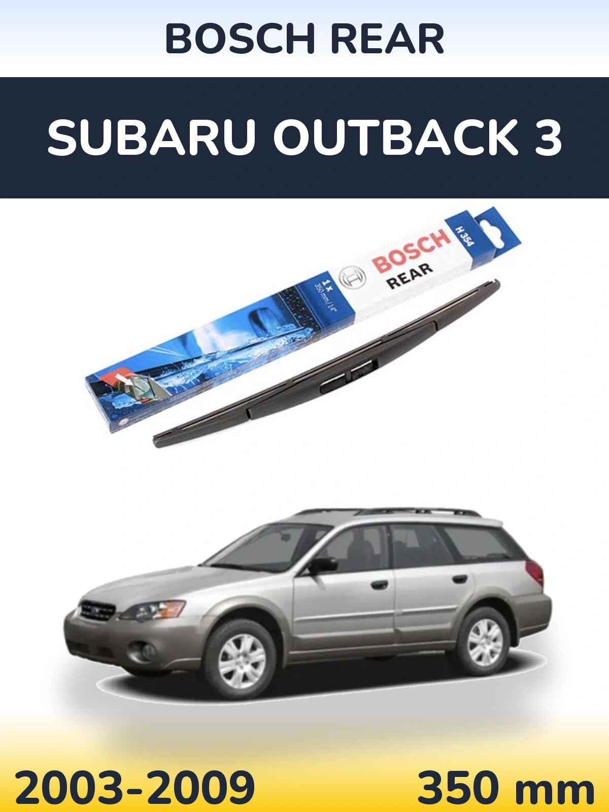 Ștergătoare BOSCH Rear pentru Subaru Outback 3