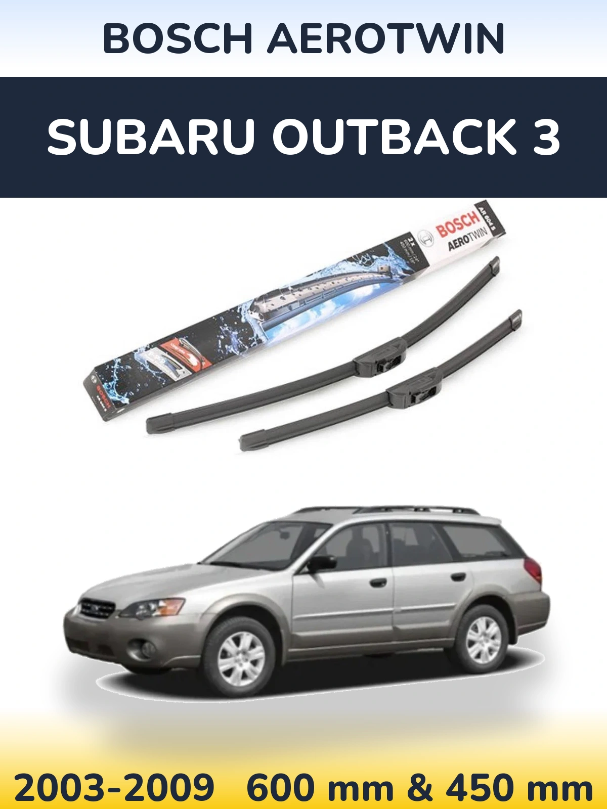 Ștergătoare BOSCH AeroTwin pentru Subaru Outback 3