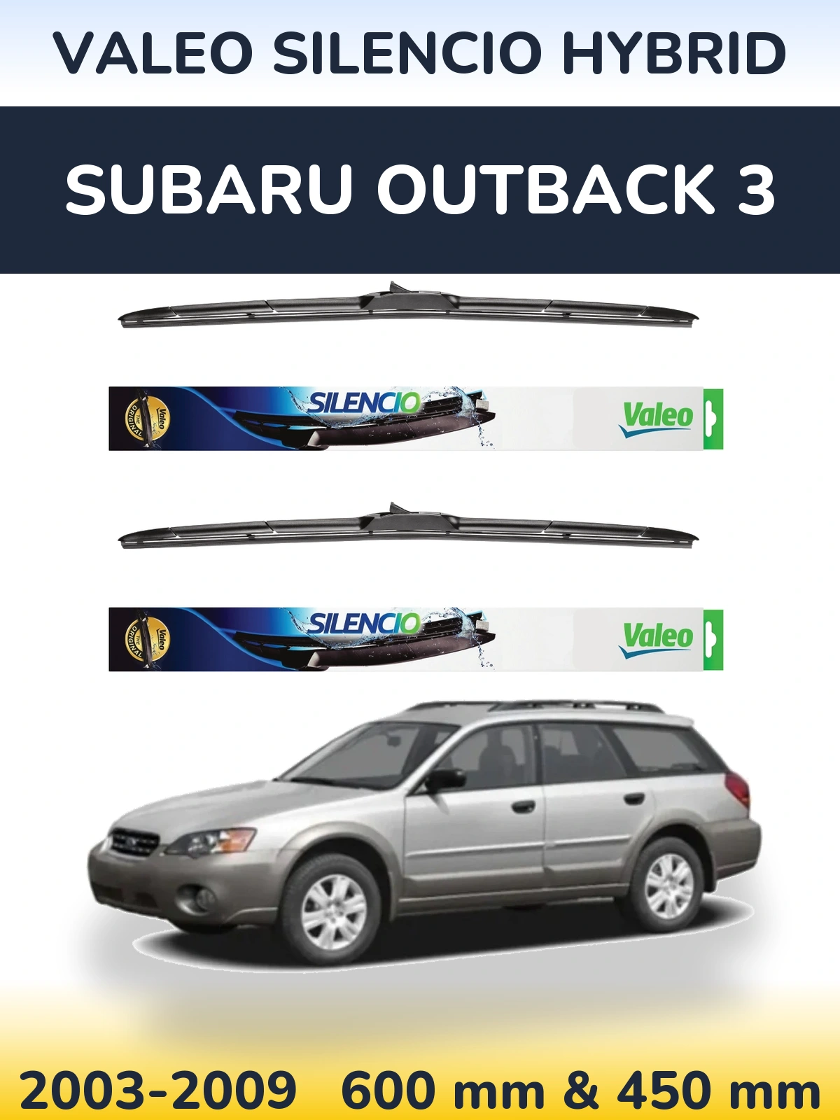 Ștergătoare Valeo Silencio Hybrid pentru Subaru Outback 3