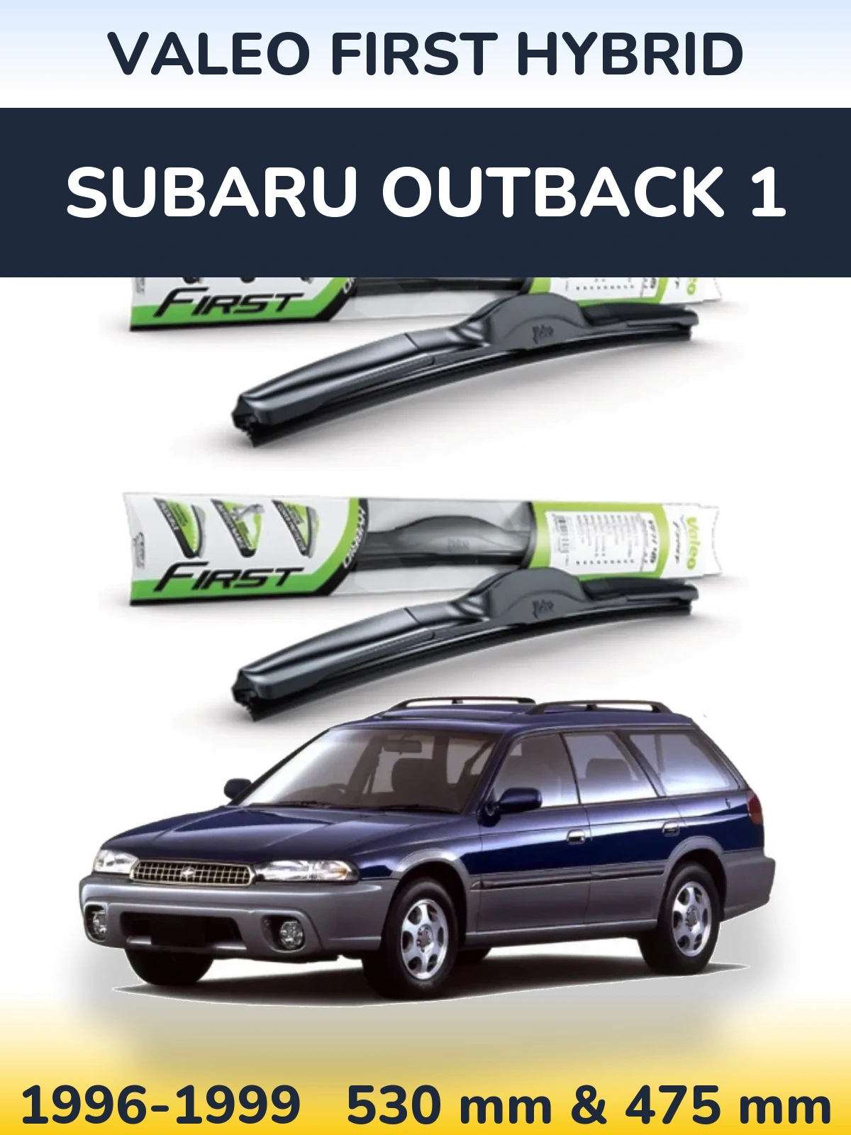 Ștergătoare Valeo First Hybrid pentru Subaru Outback 1