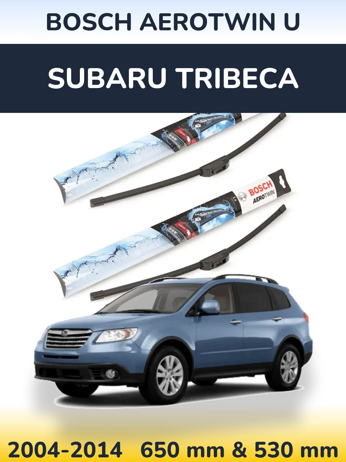 Ștergătoare BOSCH AeroTwin U pentru Subaru Tribeca