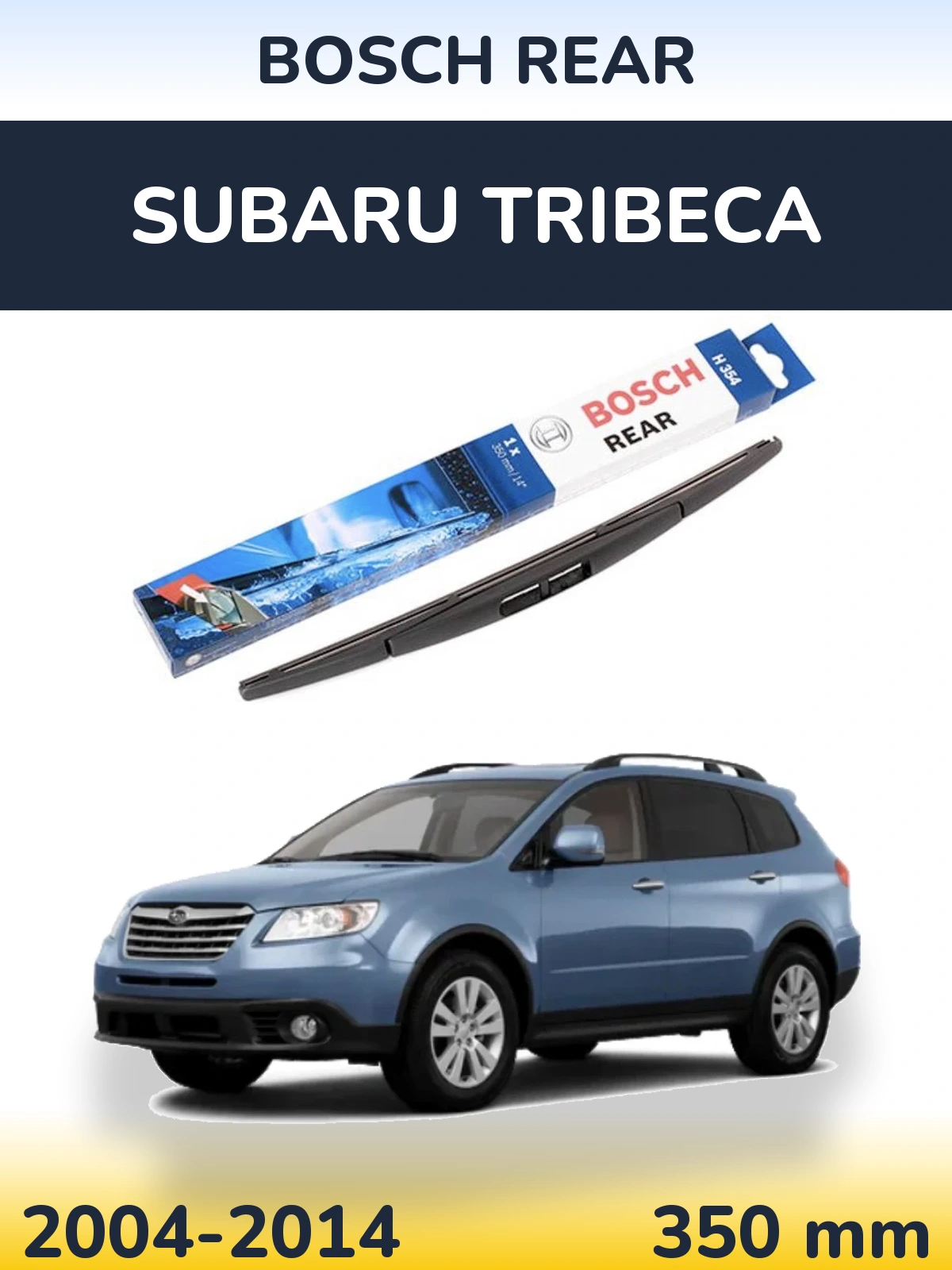 Ștergătoare BOSCH Rear pentru Subaru Tribeca
