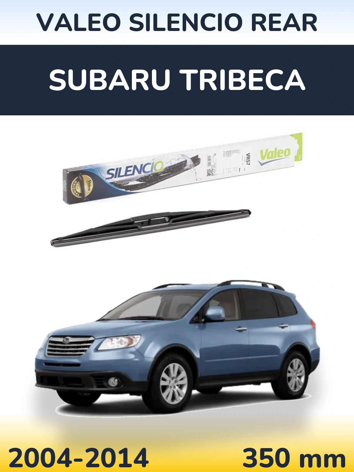 Ștergătoare Valeo Silencio Rear pentru Subaru Tribeca