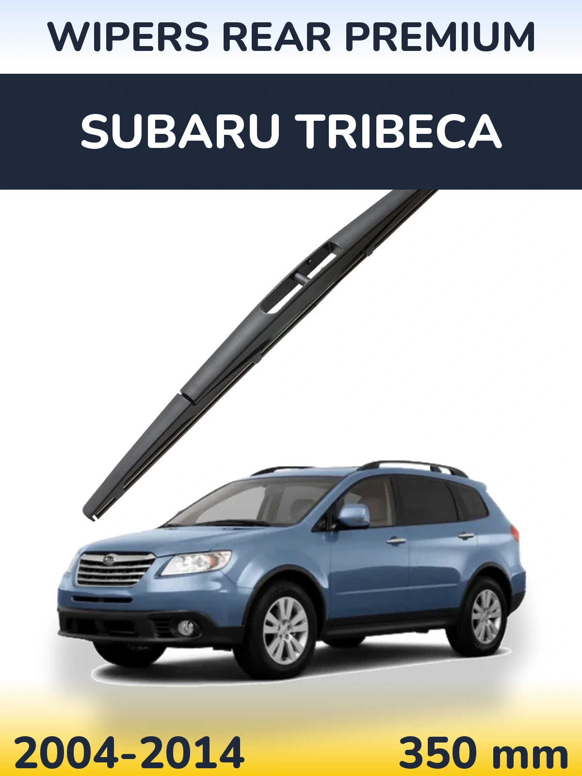 Ștergătoare WIPERS REAR PREMIUM pentru Subaru Tribeca