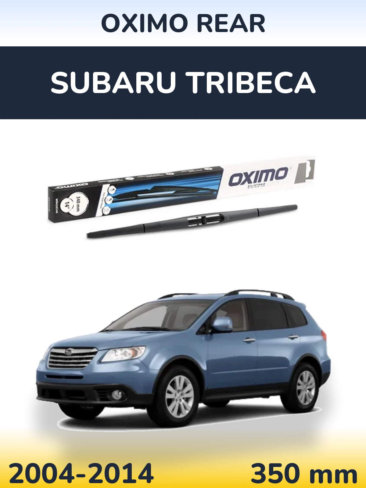Ștergătoare Oximo Rear pentru Subaru Tribeca