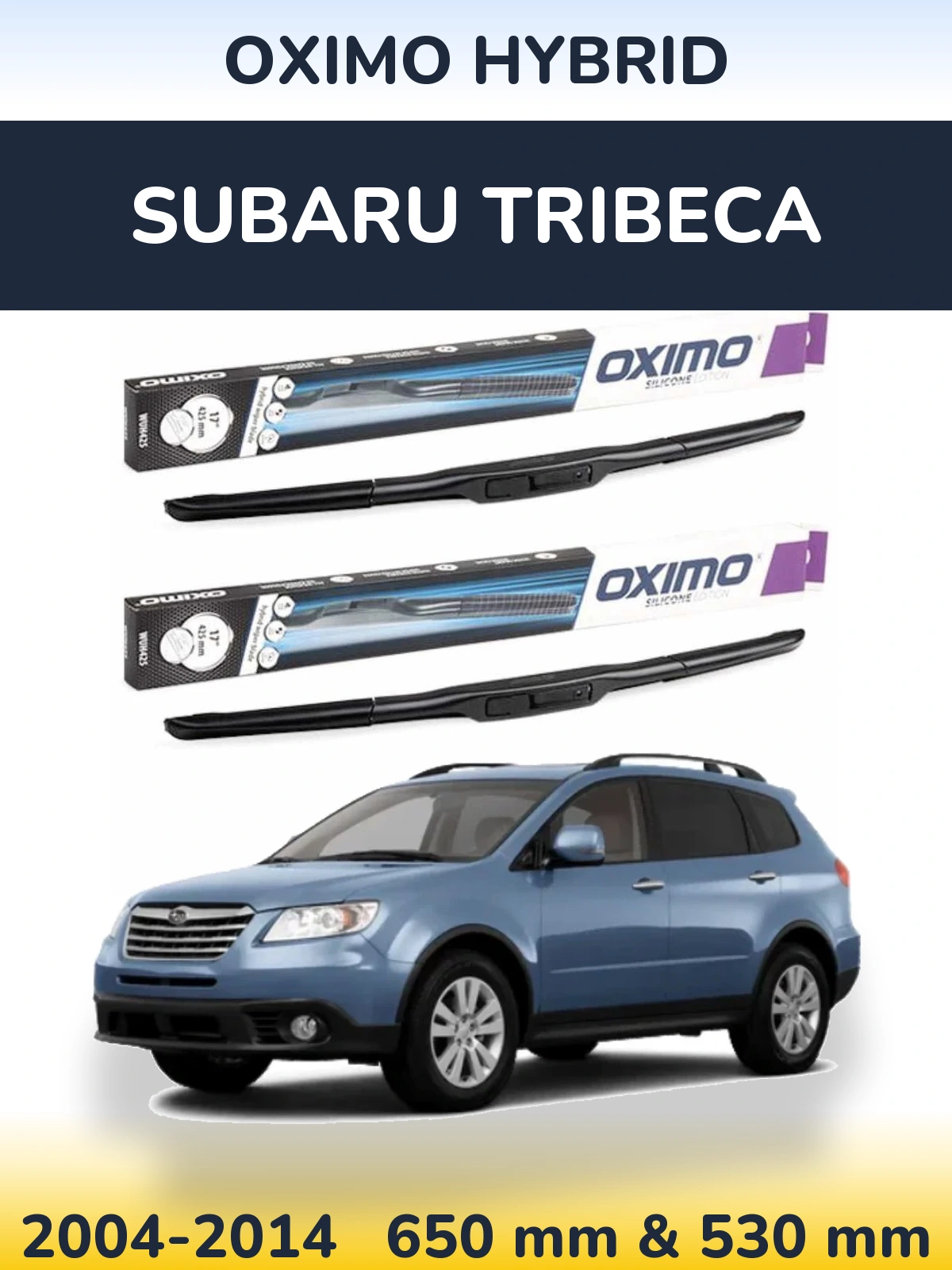 Ștergătoare Oximo Hybrid pentru Subaru Tribeca