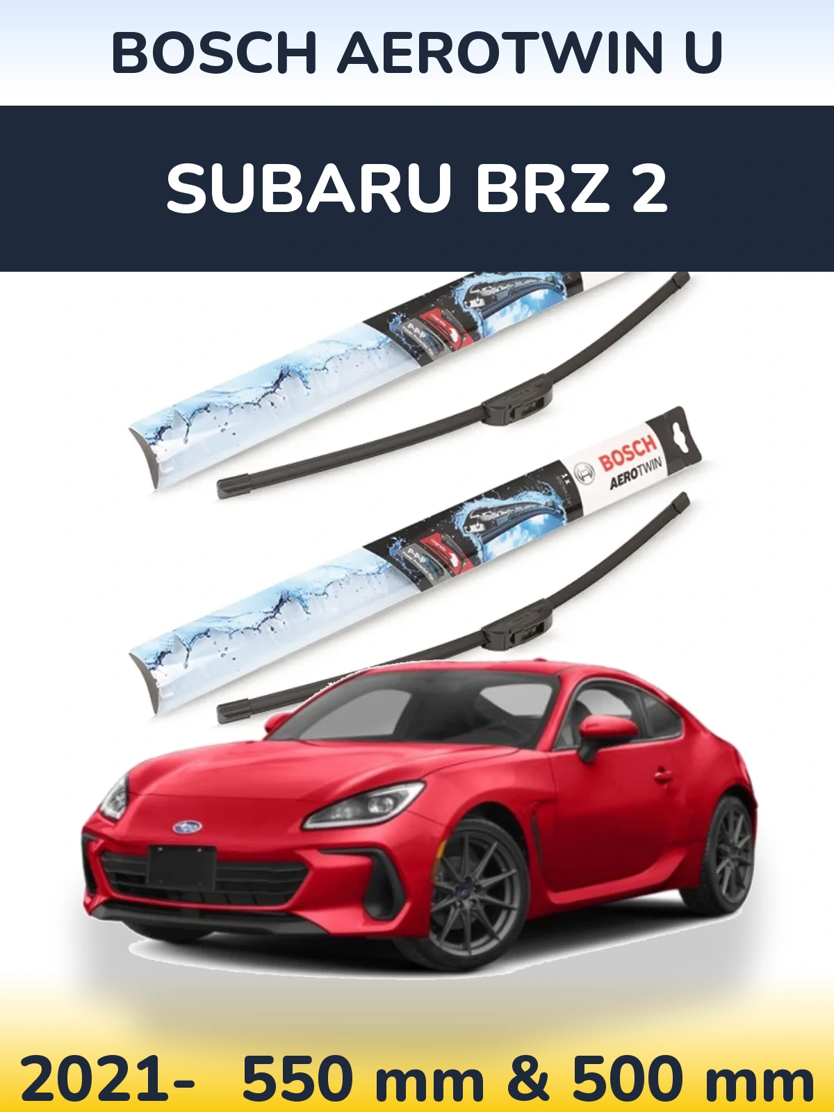 Ștergătoare BOSCH AeroTwin U pentru Subaru BRZ 2