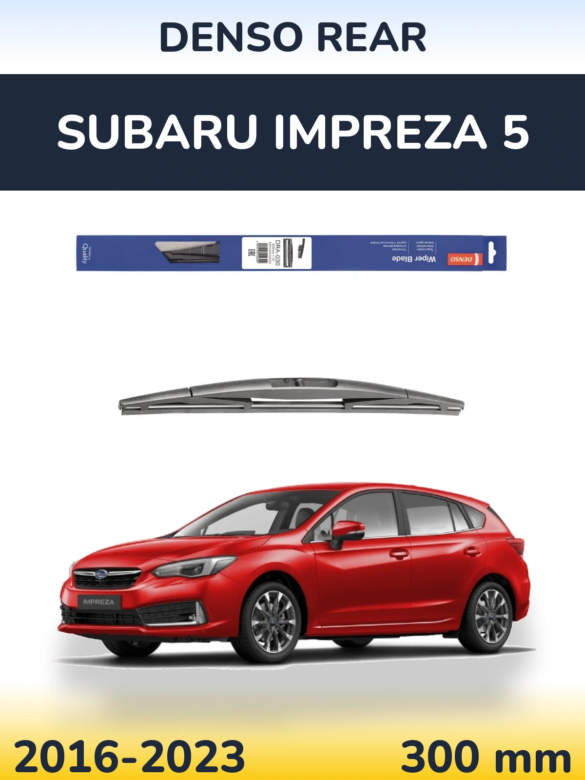 Ștergătoare Denso Rear pentru Subaru Impreza 5