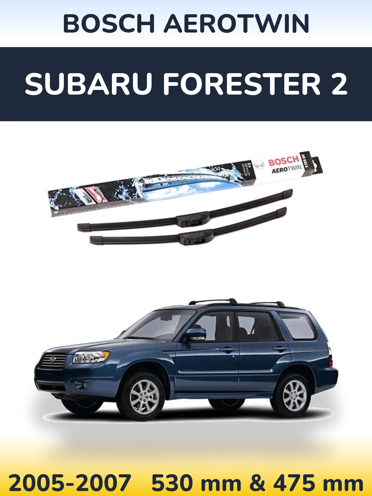 Ștergătoare BOSCH AeroTwin pentru Subaru Forester 2