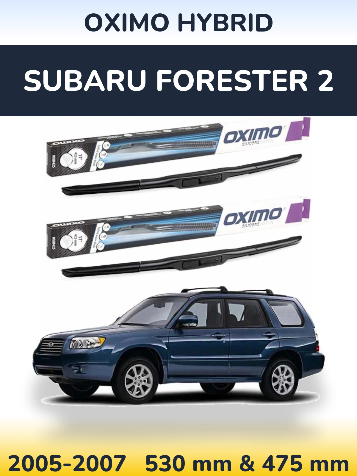 Ștergătoare Oximo Hybrid pentru Subaru Forester 2