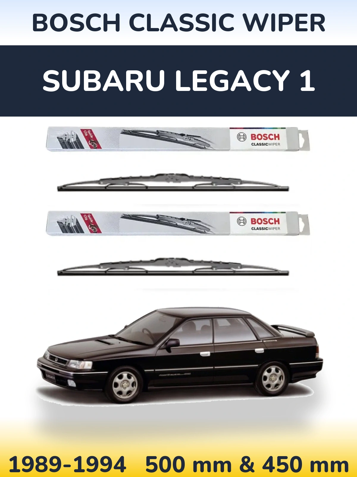 Front wiper blade set BOSCH Classic Wiper 500 & 450 mm for Subaru Legacy 1 1989-1994
