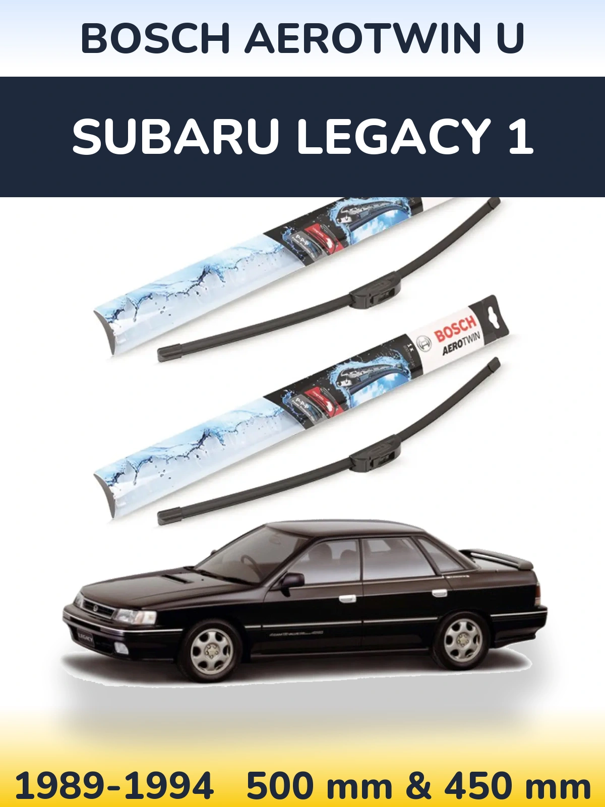 Ștergătoare BOSCH AeroTwin U pentru Subaru Legacy 1