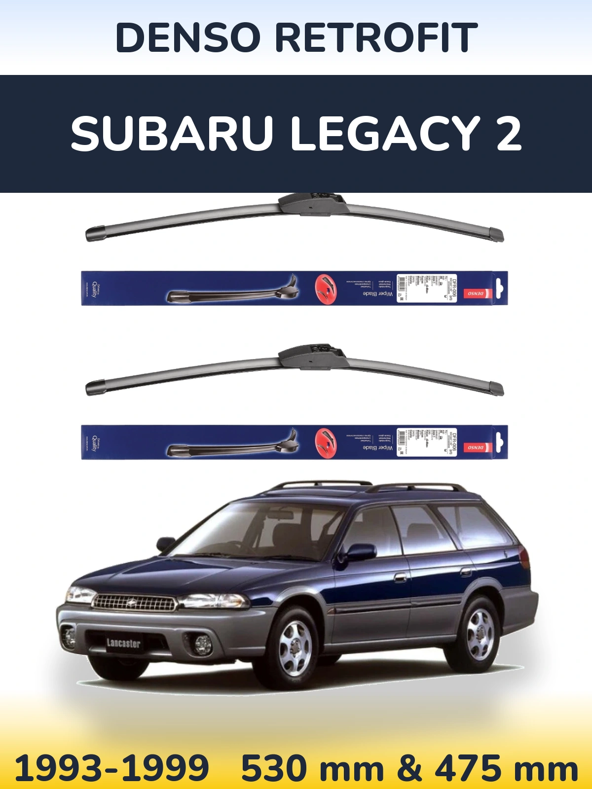 Ștergătoare Denso Retrofit pentru Subaru Legacy 2