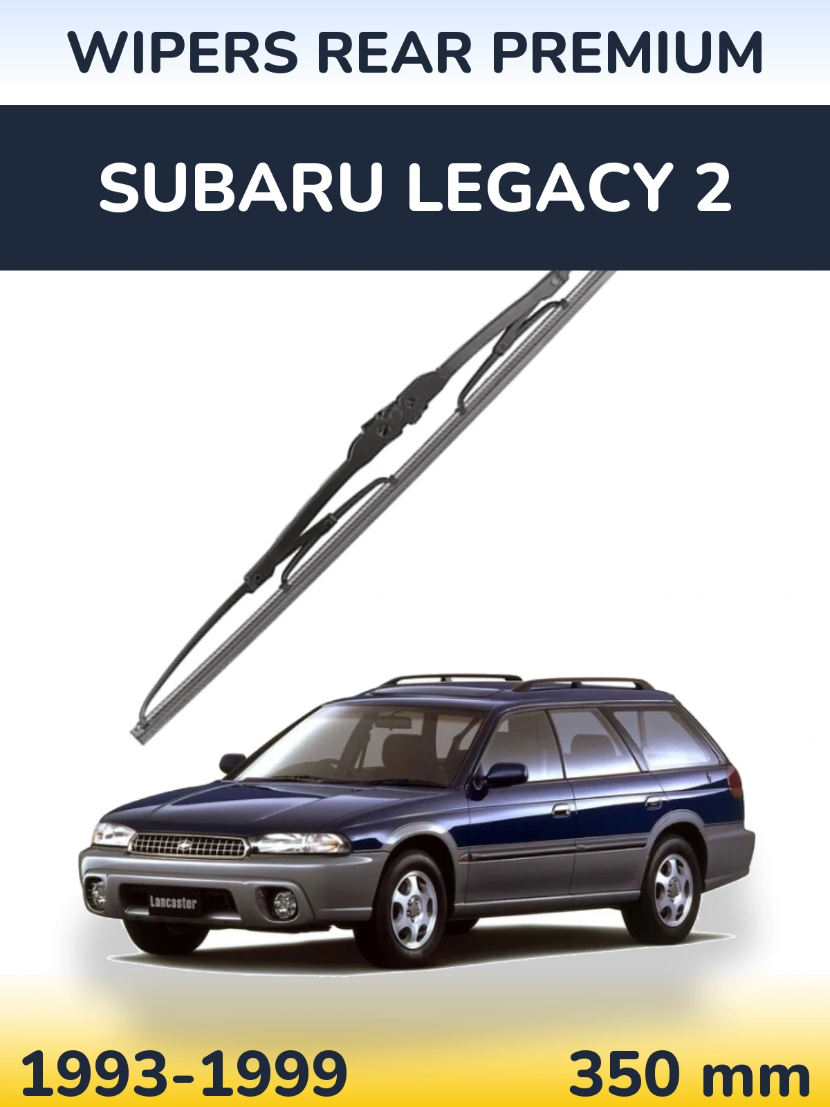 Ștergătoare WIPERS REAR PREMIUM pentru Subaru Legacy 2