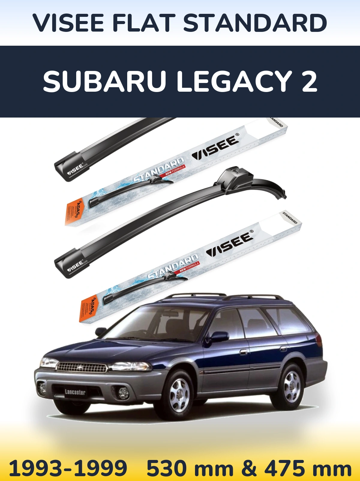 Ștergătoare VISEE FLAT STANDARD pentru Subaru Legacy 2