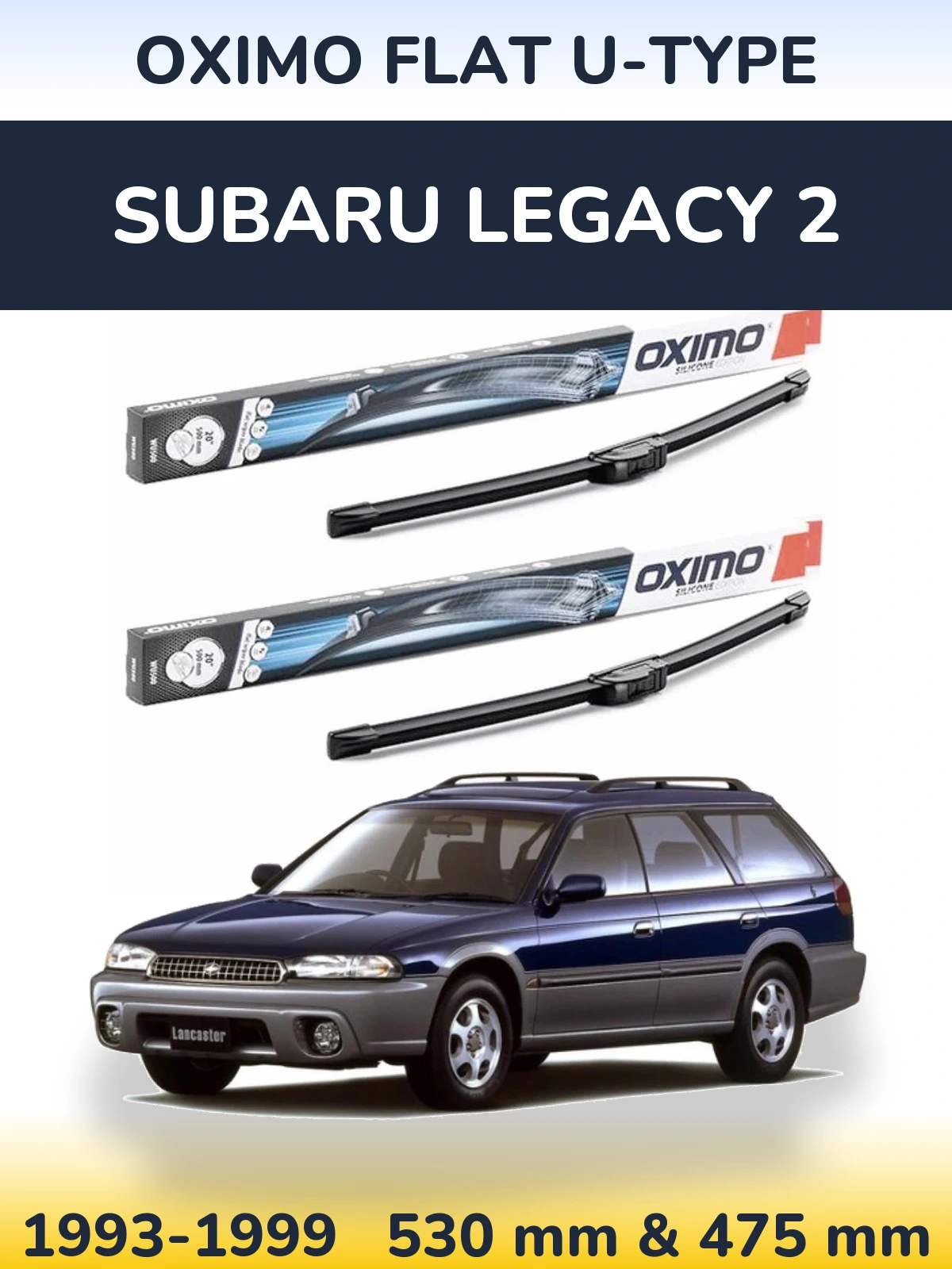 Ștergătoare Oximo Flat U-type pentru Subaru Legacy 2