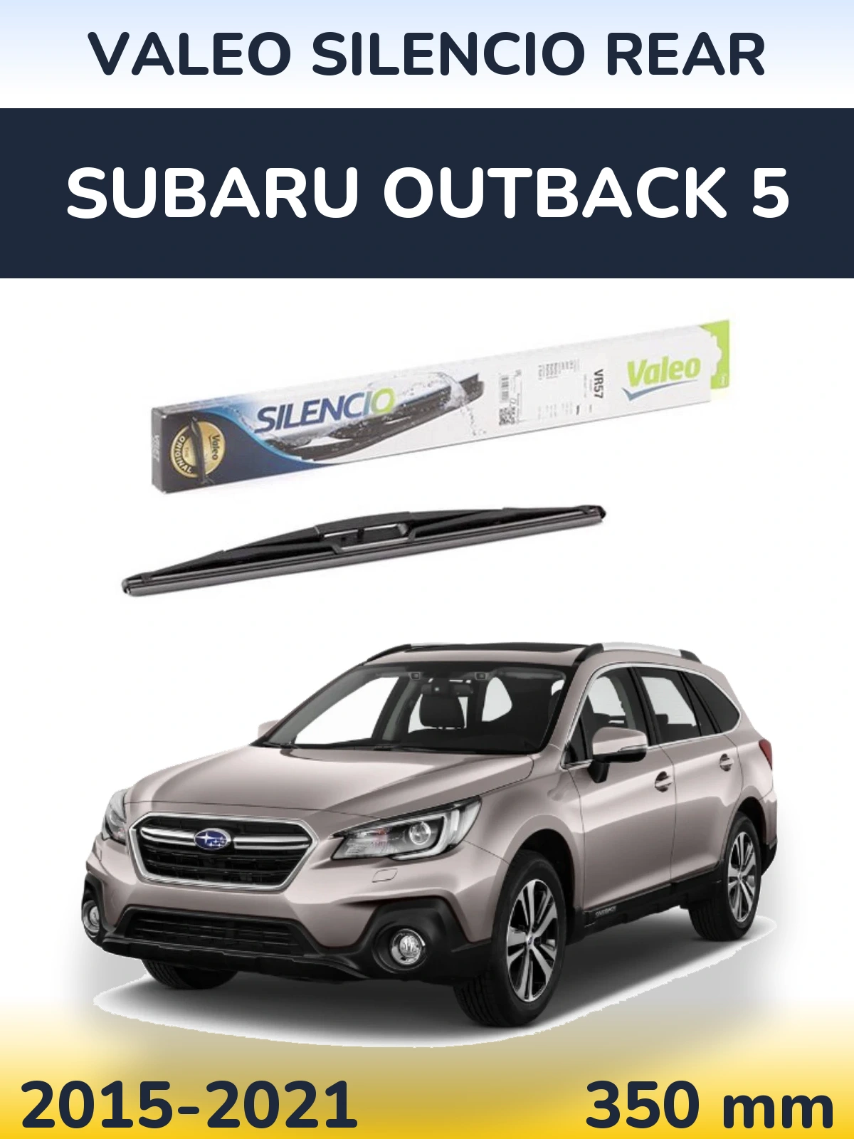 Ștergătoare Valeo Silencio Rear pentru Subaru Outback 5