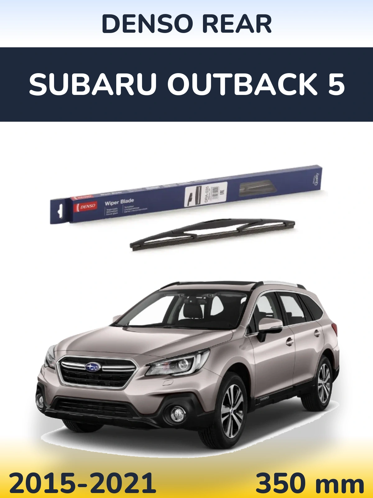 Ștergătoare Denso Rear pentru Subaru Outback 5