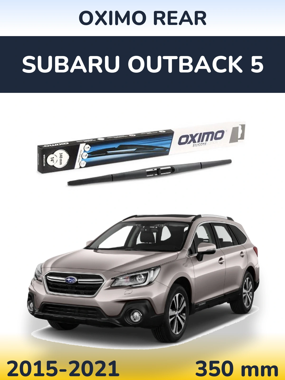 Ștergătoare Oximo Rear pentru Subaru Outback 5