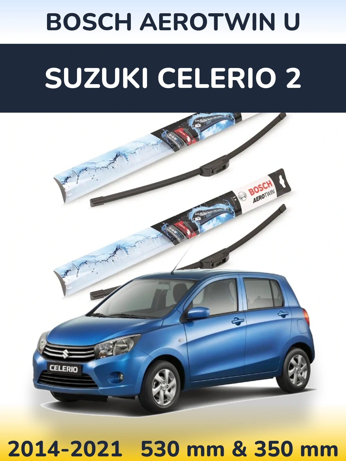 Ștergătoare BOSCH AeroTwin U pentru Suzuki Celerio 2
