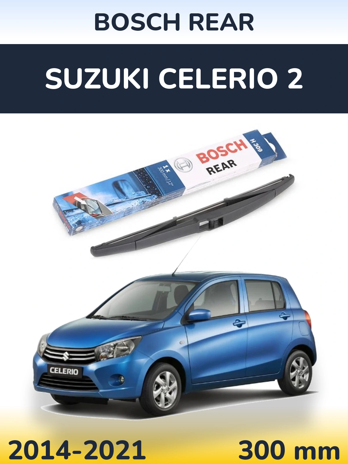 Ștergătoare BOSCH Rear pentru Suzuki Celerio 2