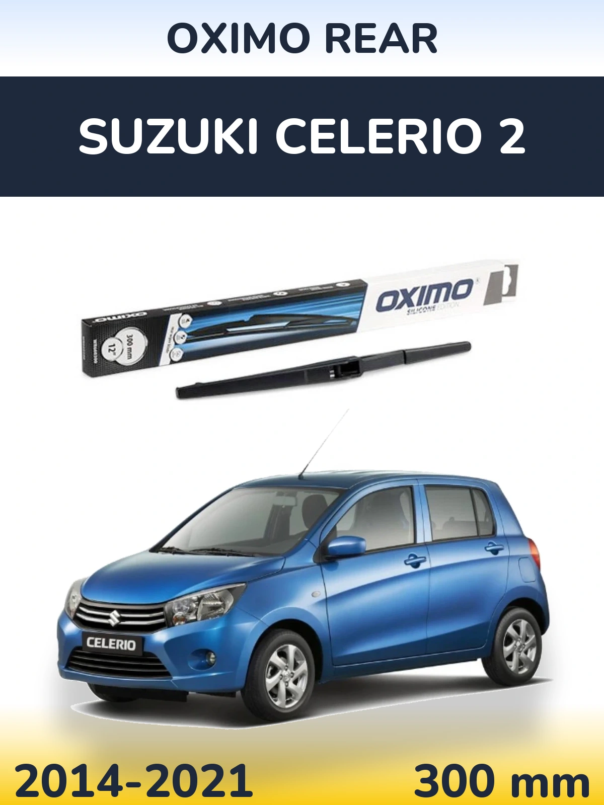 Ștergătoare Oximo Rear pentru Suzuki Celerio 2