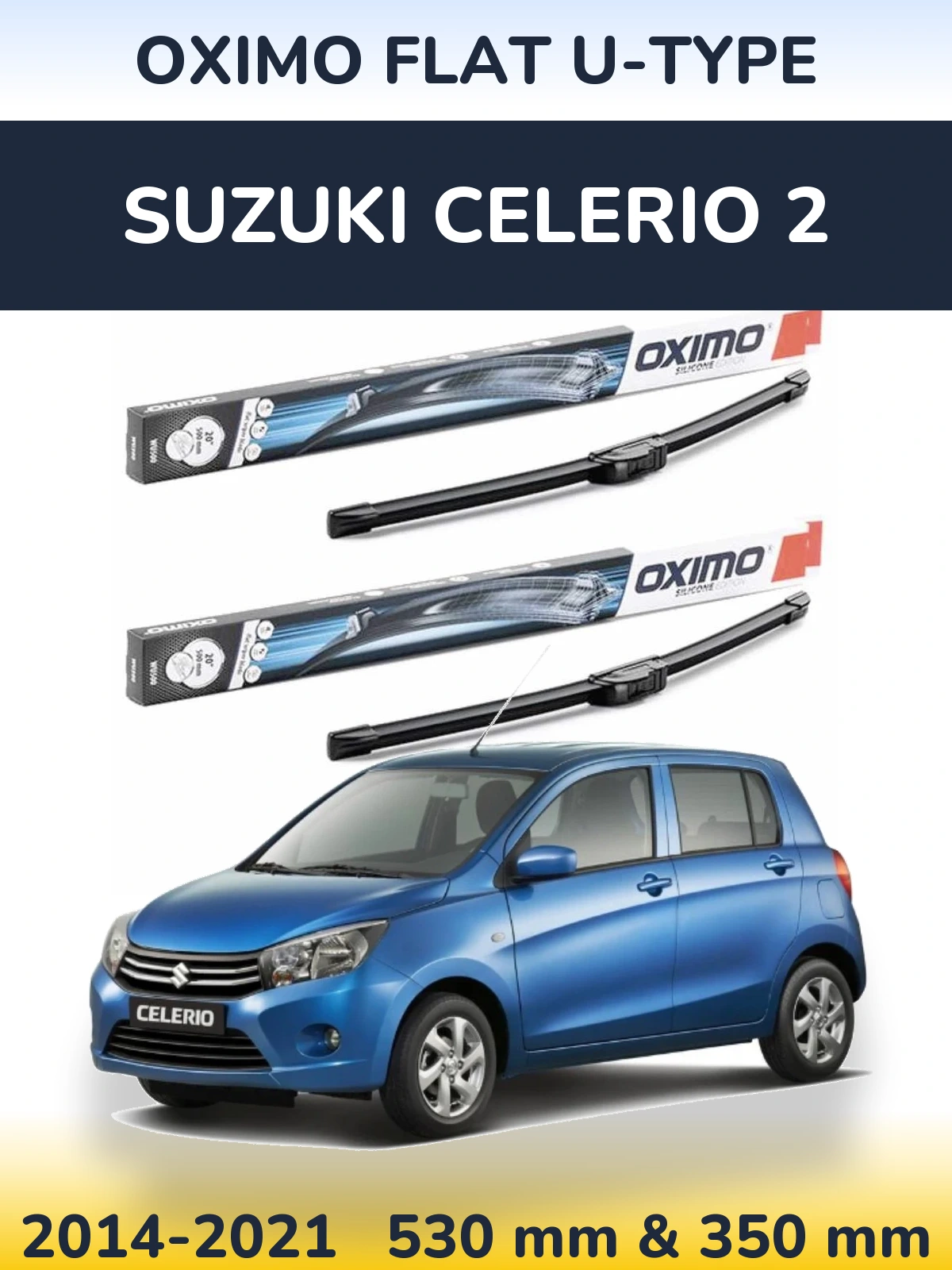 Ștergătoare Oximo Flat U-type pentru Suzuki Celerio 2