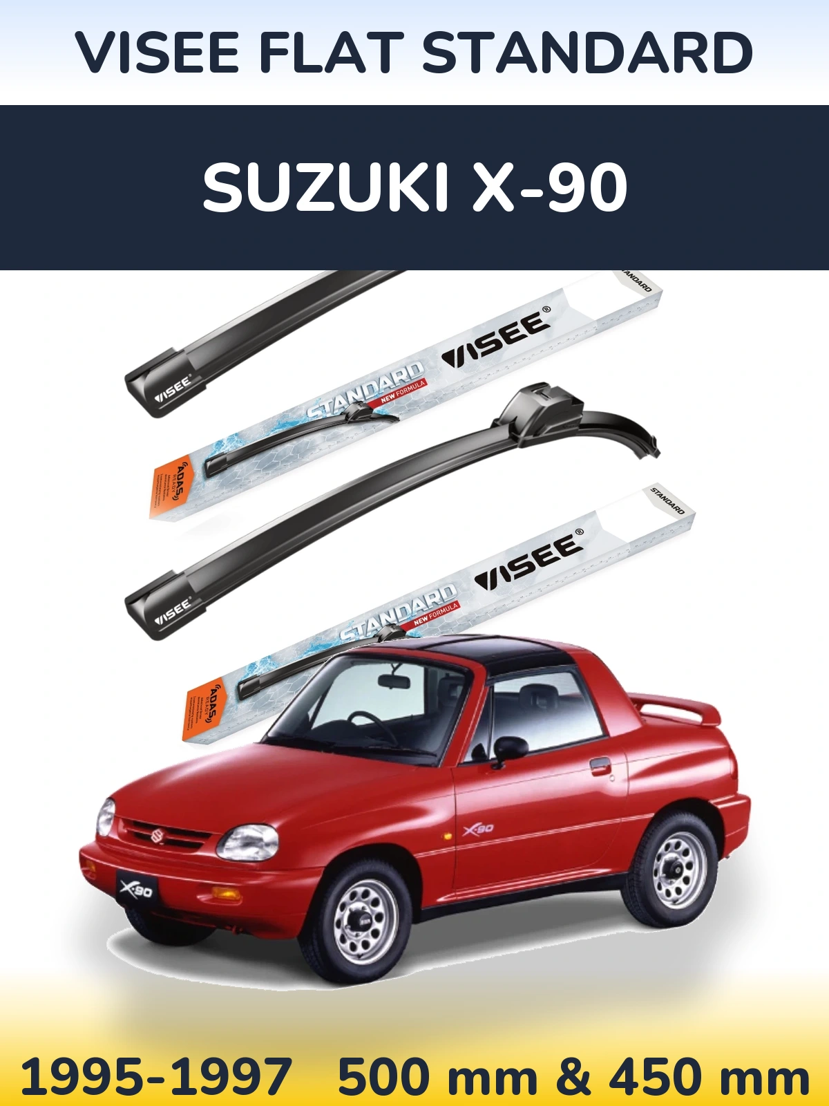 Ștergătoare VISEE FLAT STANDARD pentru Suzuki X-90