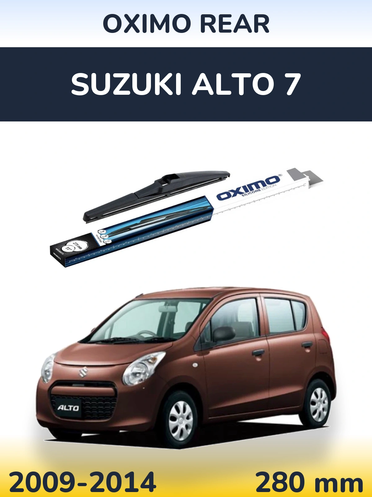 Ștergătoare Oximo Rear pentru Suzuki Alto 7