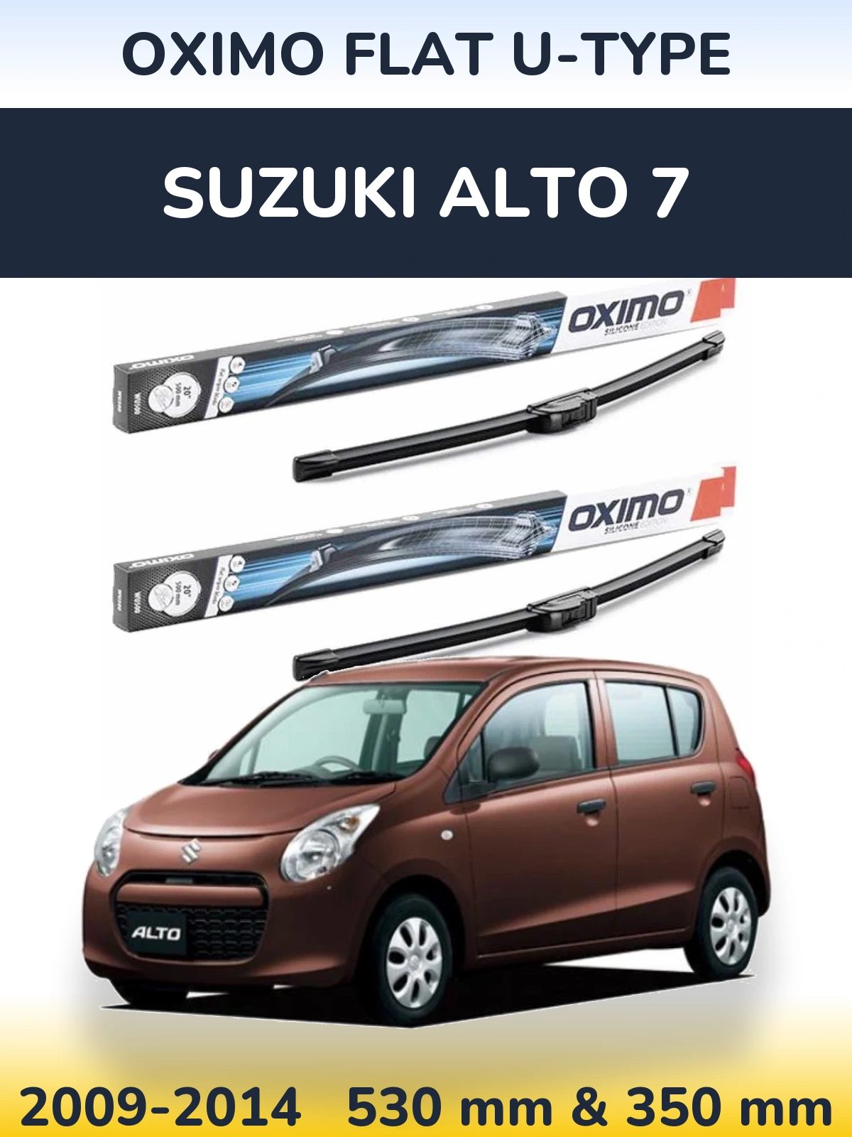 Ștergătoare Oximo Flat U-type pentru Suzuki Alto 7