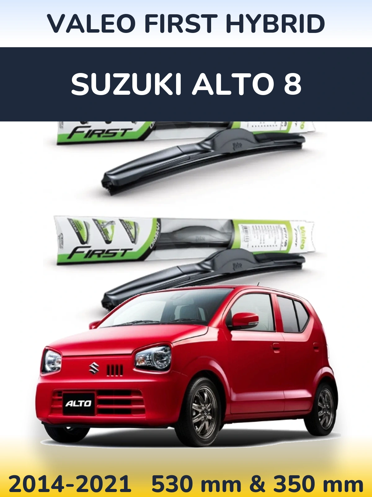 Ștergătoare Valeo First Hybrid pentru Suzuki Alto 8