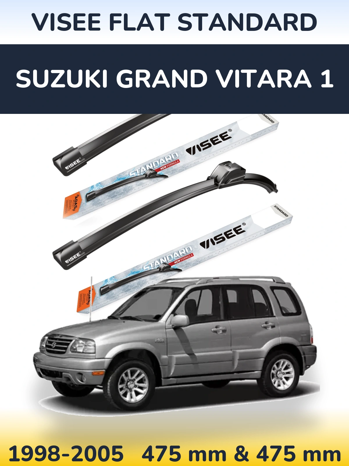 Ștergătoare VISEE FLAT STANDARD pentru Suzuki Grand Vitara 1