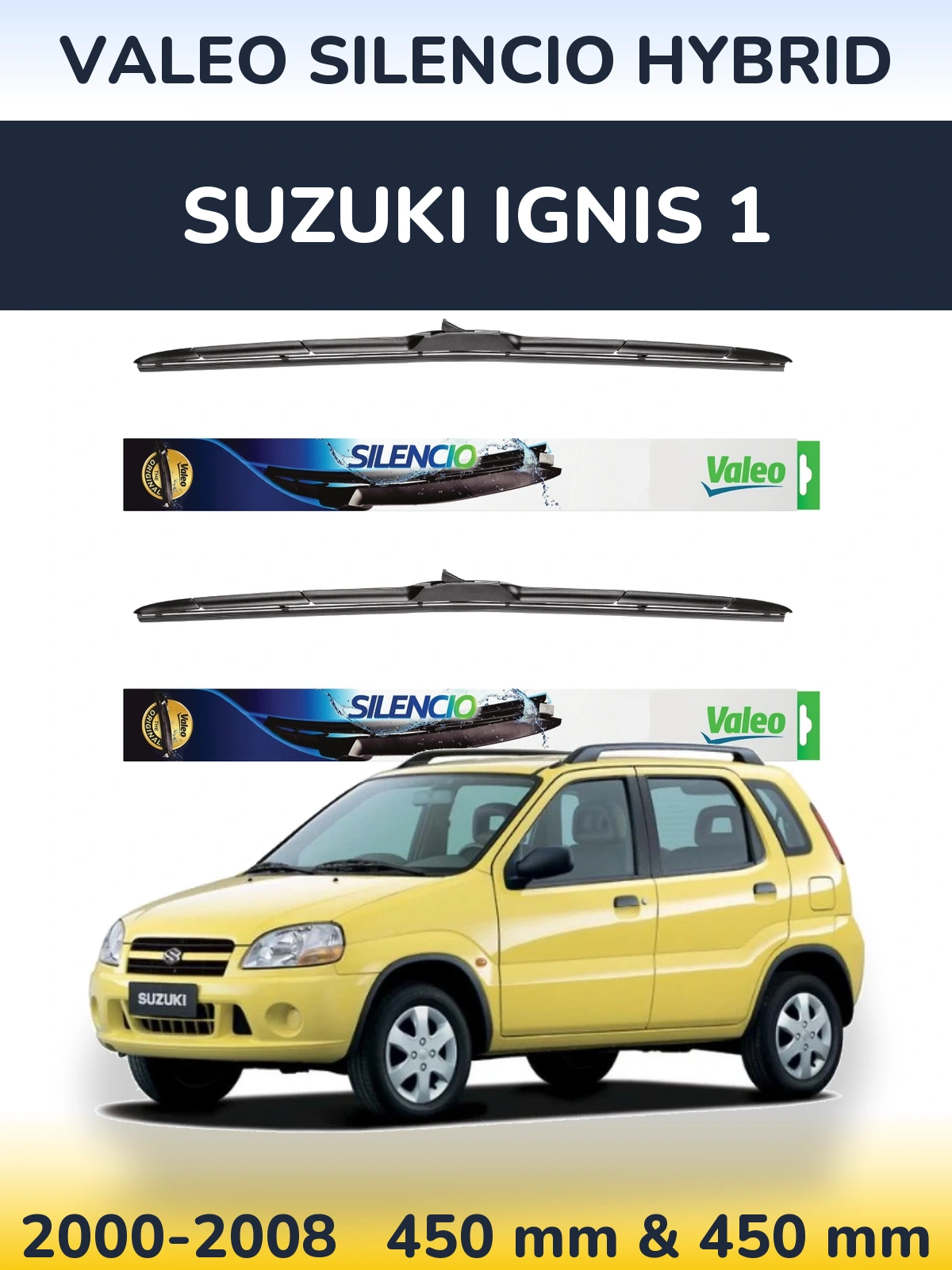 Ștergătoare Valeo Silencio Hybrid pentru Suzuki Ignis 1