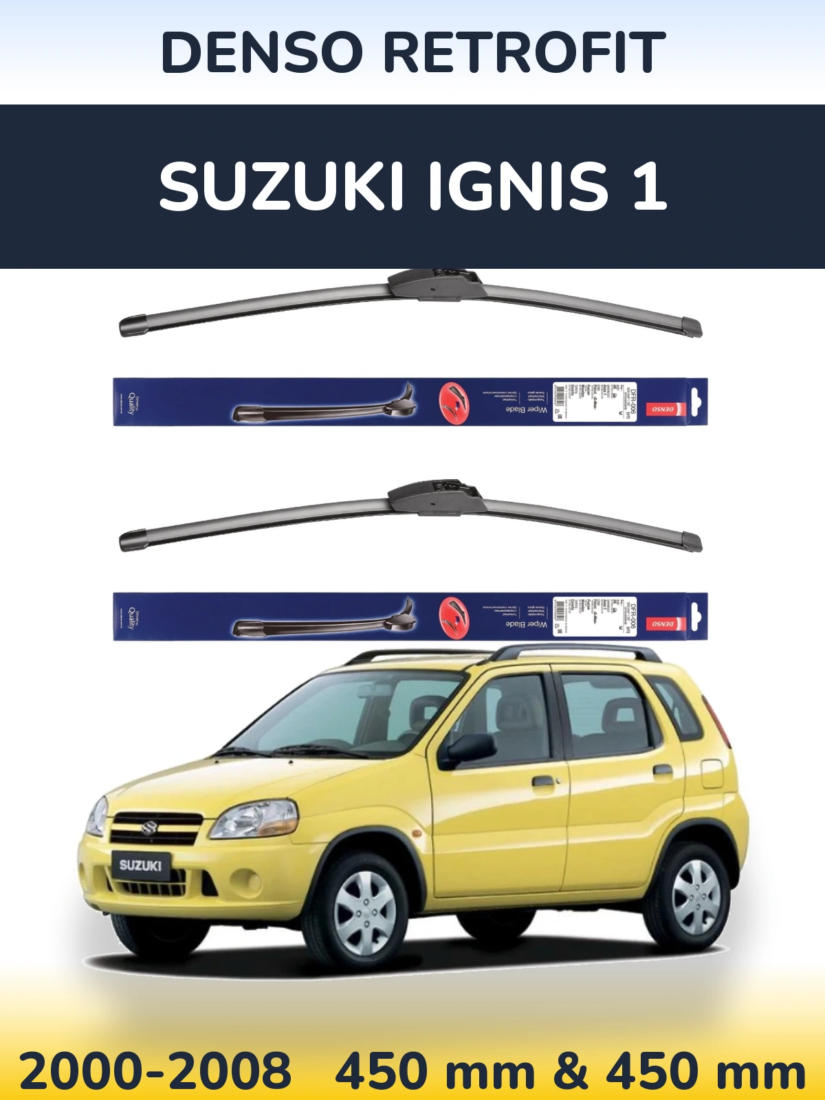 Ștergătoare Denso Retrofit pentru Suzuki Ignis 1