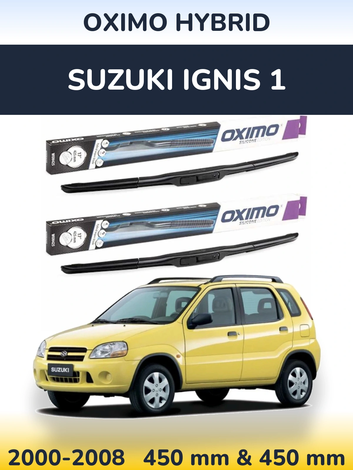 Ștergătoare Oximo Hybrid pentru Suzuki Ignis 1