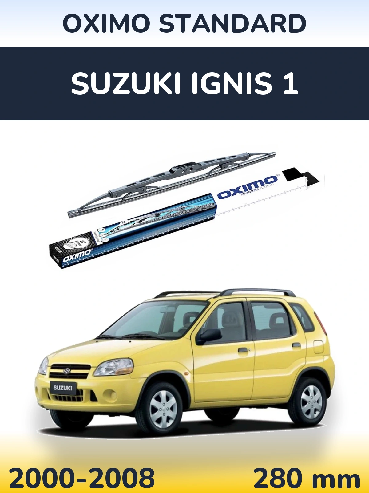 Ștergătoare Oximo Standard pentru Suzuki Ignis 1