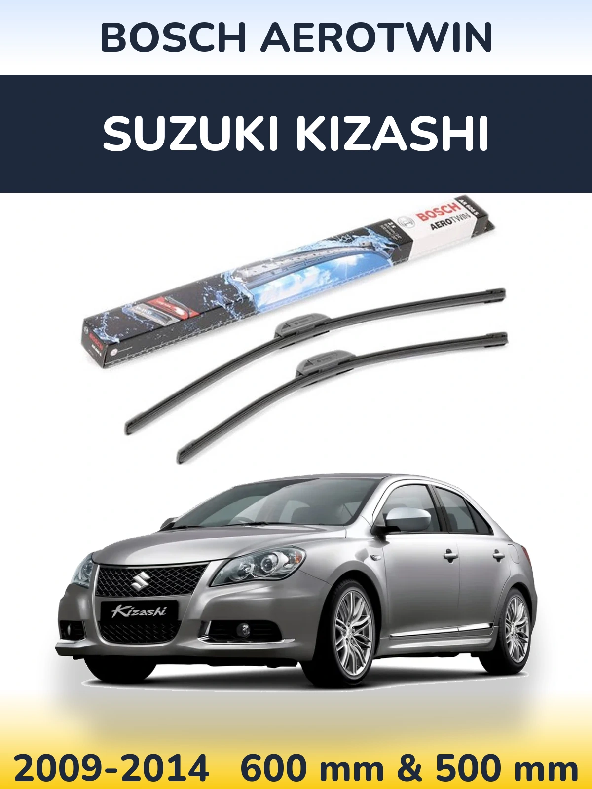 Ștergătoare BOSCH AeroTwin pentru Suzuki Kizashi
