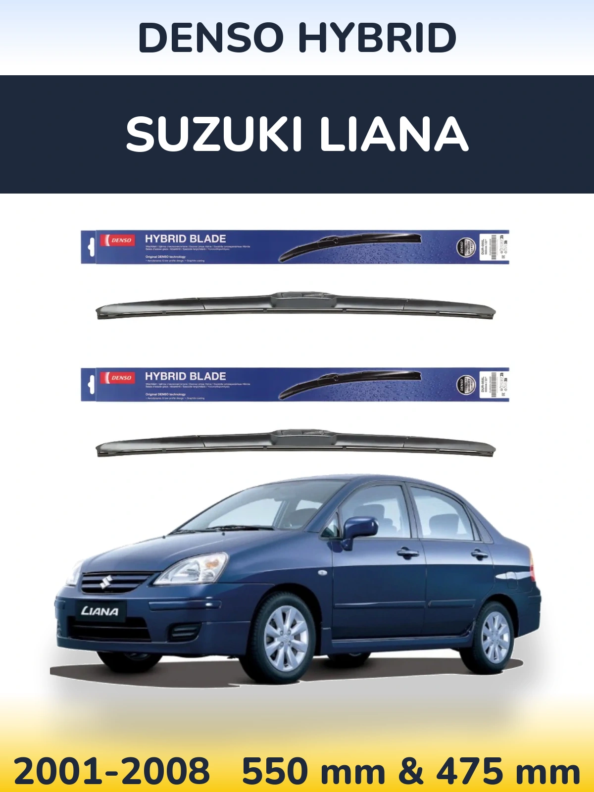 Ștergătoare Denso Hybrid pentru Suzuki Liana