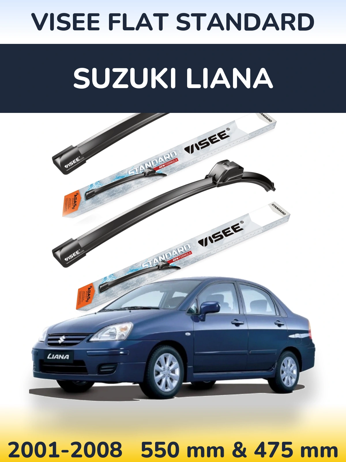 Ștergătoare VISEE FLAT STANDARD pentru Suzuki Liana