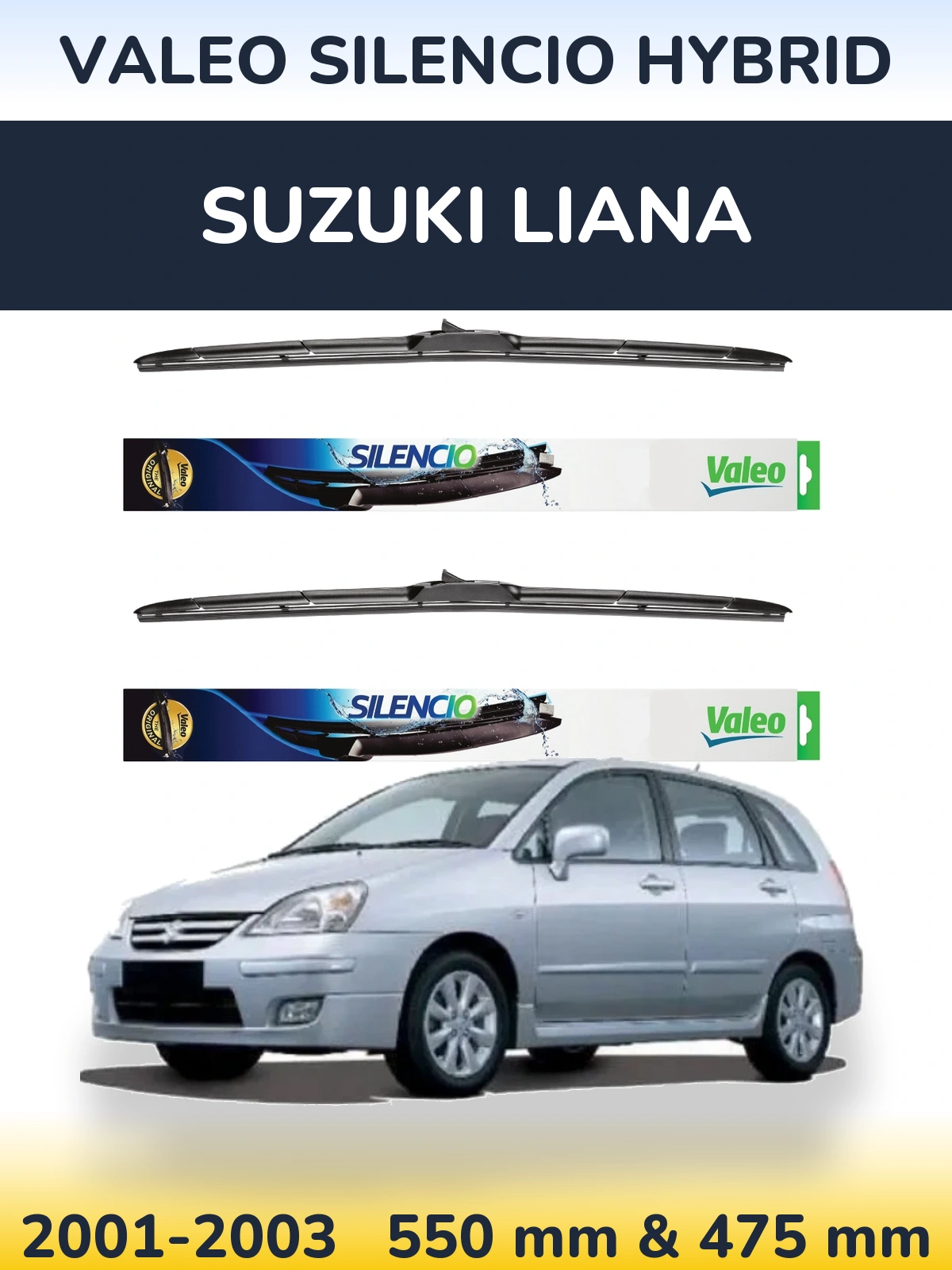 Ștergătoare Valeo Silencio Hybrid pentru Suzuki Liana