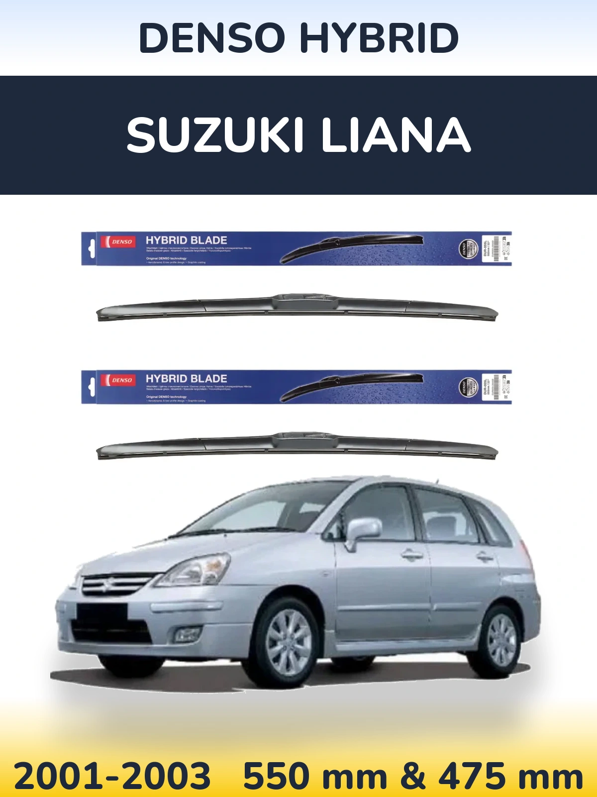 Ștergătoare Denso Hybrid pentru Suzuki Liana